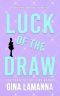 [Kate Rosetti 09] • Luck of the Draw